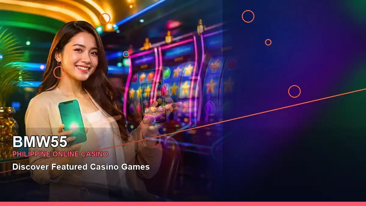 BMW55 high-energy reels casino bonus games in a left close-up layout for Philippine players