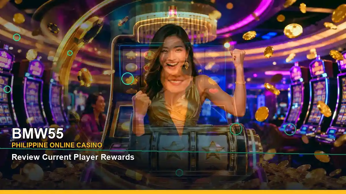 BMW55 Philippines casino guide with right close-up play phone mobile casino games and an adult Filipina casino host